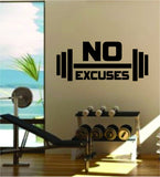 No Excuses v2 Quote Fitness Health Work Out Gym Decal Sticker Wall Vinyl Art Wall Room Decor Weights Motivation Inspirational