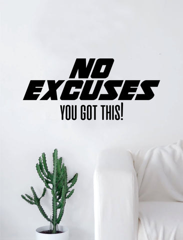 No Excuses V3 Decal Sticker Wall Vinyl Art Wall Bedroom Room Decor Motivational Inspirational Teen Sports Gym Fitness