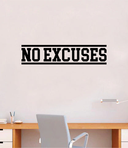 No Excuses V4 Decal Sticker Wall Vinyl Art Wall Bedroom Room Home Decor Inspirational Motivational Teen Sports Gym Fitness