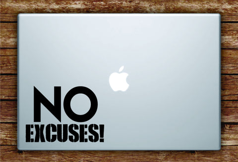 No Excuses Gym Quote Laptop Decal Sticker Vinyl Art Quote Macbook Apple Decor Work Out Exercise Inspirational