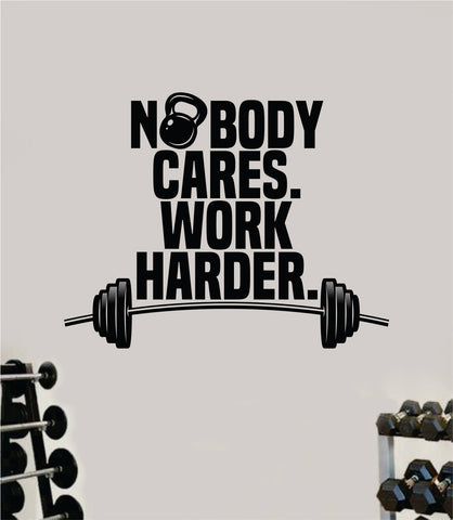Nobody Cares Work Harder V8 Kettlebell Gym Fitness Wall Decal Home Decor Bedroom Room Vinyl Sticker Teen Art Quote Beast Lift Strong Inspirational Motivational Health Girls