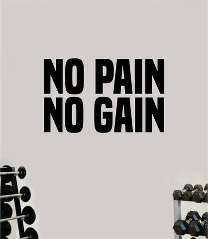 No Pain No Gain V4 Fitness Gym Wall Decal Home Decor Bedroom Room Vinyl Sticker Art Teen Work Out Quote Beast Strong Inspirational Motivational Health School Lift