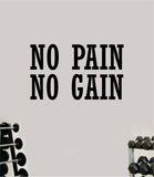 No Pain No Gain V5 Fitness Gym Wall Decal Home Decor Bedroom Room Vinyl Sticker Art Teen Work Out Quote Beast Strong Inspirational Motivational Health School Lift