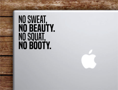 No Sweat Beauty Squat Booty Laptop Wall Decal Sticker Vinyl Art Quote Macbook Apple Decor Car Window Truck Teen Inspirational Girls Gym Fitness Sports
