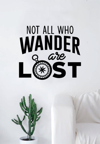 Not All Who Wander are Lost Compass V3 Quote Wall Decal Sticker Bedroom Living Room Art Vinyl Beautiful Inspirational Adventure Travel Explore Mountains Wanderlust