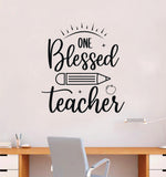 One Blessed Teacher Wall Decal Sticker Bedroom Room Art Vinyl Inspirational Teen Kids Baby Nursery Girls Boys School Classroom