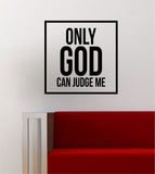 Only God Can Judge Me Simple Square Design Quote Tupac 2pac Music Lyrics Wall Decal Sticker Vinyl Art Home Decor Decoration