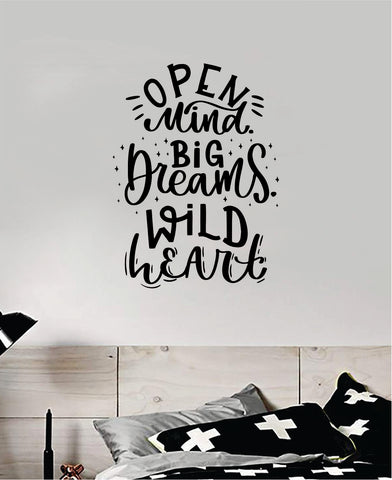 Open Mind Big Dreams Wild Heart Wall Decal Sticker Bedroom Room Art Vinyl Inspirational Travel Teen Kids Baby Nursery Girls School