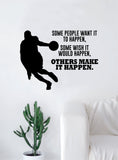 Others Make It Happen Basketball Wall Decal Quote Vinyl Sticker Decor Bedroom Living Room Teen Kids Nursery Sports NBA Ball is Life Dunk
