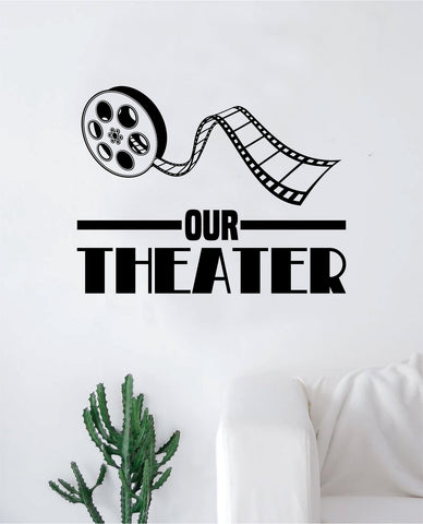 Our Theater Wall Decal Sticker Bedroom Room Art Vinyl Home Decor Quote Family Movies TV Television Film Cute