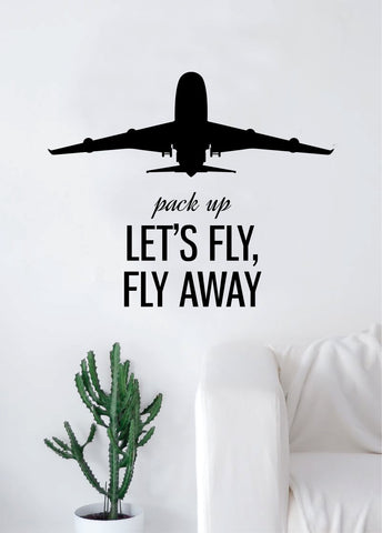 Pack Up Let's Fly Away Airplane Quote Decal Sticker Wall Vinyl Art Home Room Decor Travel Adventure Inspirational Wanderlust Mountains Trees