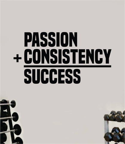 Passion Consistency Success Gym Fitness Wall Decal Home Decor Bedroom Room Vinyl Sticker Teen Art Quote Beast Lift Strong Inspirational Motivational Health Girls