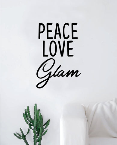 Peace Love Glam Wall Decal Sticker Vinyl Art Bedroom Living Room Decor Decoration Teen Quote Inspirational Girls Good Vibes Make Up Beauty Eyebrows Lashes Beautiful