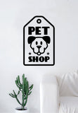 Pet Shop Decal Sticker Wall Vinyl Art Home Room Decor Decoration Animal Pet Teen Rescue Cleaning Business Dog Puppy Doggy Cute