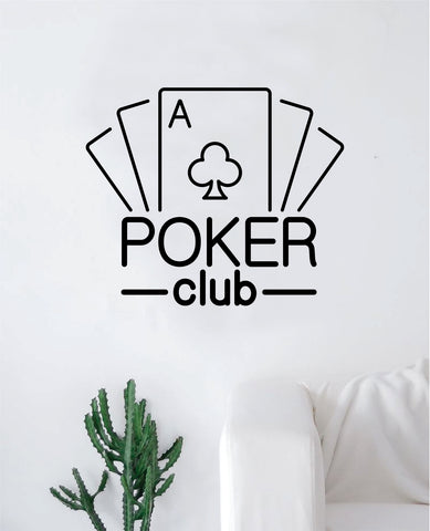 Poker Club Wall Decal Sticker Vinyl Art Bedroom Living Room Decor Decoration Teen Quote Inspirational Boy Girl Gamble Las Vegas Texas Hold Em Card Game