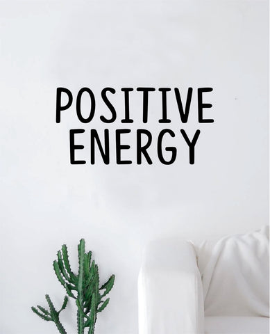 Positive Energy Wall Decal Sticker Vinyl Art Bedroom Living Room Decor Decoration Teen Quote Inspirational Girls Good Vibes Happy Smile Yoga
