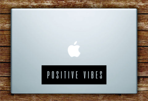 Positive Vibes Rectangle Laptop Apple Macbook Quote Wall Decal Sticker Art Vinyl Good Vibes Inspirational