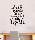 Progress Big Results Quote Wall Decal Sticker Bedroom Room Art Vinyl Inspirational Motivational Teen School Baby Nursery Kids Office Gym