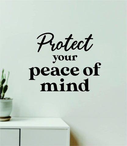 Protect Your Peace of Mind Quote Wall Decal Sticker Vinyl Art Decor Bedroom Room Boy Girl Inspirational Motivational School Nursery Good Vibes Meditate Yoga