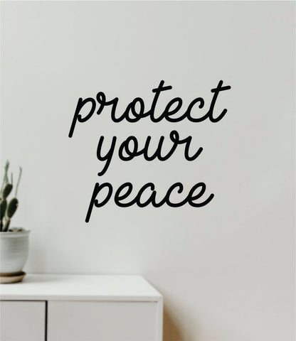 Protect Your Peace Quote Wall Decal Sticker Vinyl Art Decor Bedroom Room Girls Inspirational Trendy Yoga Meditate Buddha Namaste