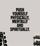 Push Yourself V5 Quote Wall Decal Sticker Vinyl Art Wall Bedroom Room Home Decor Inspirational Motivational Sports Lift Gym Fitness Girls Train Beast