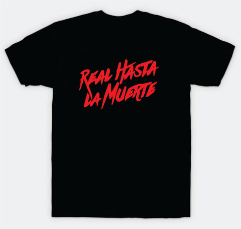 Real Hasta La Muerte T-Shirt Tee Shirt Vinyl Heat Press Custom Inspirational Quote Girls Music Spanish Reggaeton Rap Anuelaa
