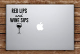 Red Lips and W Sips Laptop Apple Macbook Quote Wall Decal Sticker Art Vinyl Funny Drinks Girls Make Up