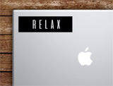 Relax Rectangle Laptop Apple Macbook Quote Wall Decal Sticker Art Vinyl Inspirational Motivational Yoga Breathe Inhale Exhale Chill
