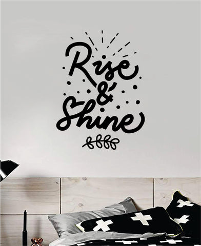 Rise and Shine Wall Decal Quote Home Room Decor Art Vinyl Sticker Inspirational Teen Baby Nursery Playroom School  Apartment Sleep