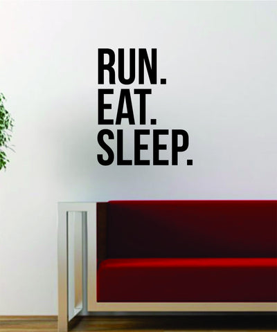 Run Eat Sleep Quote Fitness Health Work Out Gym Decal Sticker Wall Vinyl Art Wall Room Decor Decoration