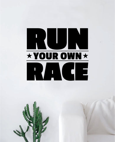 Run Your Own Race Decal Sticker Wall Vinyl Art Wall Bedroom Room Decor Motivational Inspirational Teen Gym Fitness