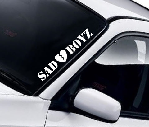 Sad Boyz V1 Wall Decal Car Truck Window Windshield JDM Sticker Vinyl Lettering Quote Boy Girl Funny Racing Sadboyz Sadgirlz Love Broken Heart Club Men