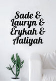 Sade Lauryn Erykah Aaliyah Quote Wall Decal Sticker Room Art Vinyl Hill Badu Rap Hip Hop RNB Music Lyrics Funny Cute Girls Women