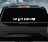 Sad Girl Hours Wall Decal Car Truck Window Windshield JDM Sticker Vinyl Lettering Quote Boy Girl Funny Men Racing Sadboyz Sadgirlz Sad Love Broken Heart Club