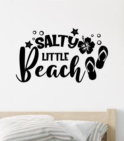 Salty Little Beach Wall Decal Sticker Vinyl Art Home Decor Bedroom Sports Quote Boy Girl Teen Baby Nursery Surf Ocean Beach Good Vibes Men Dad Tropical Vibes