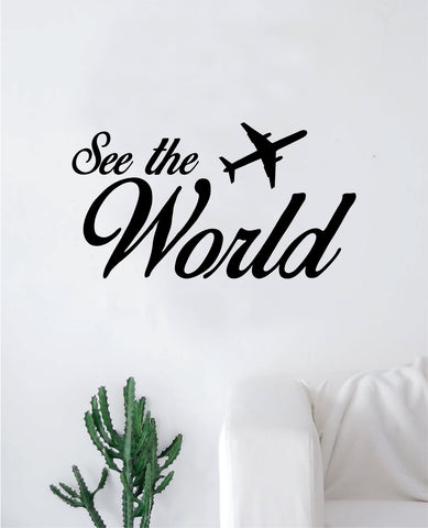 See the World Quote Wall Decal Sticker Bedroom Room Art Vinyl Home Decor Inspirational Teen Baby Adventure Travel