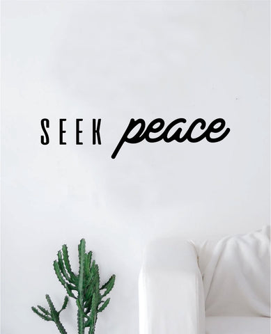 Seek Peace Wall Decal Quote Home Room Decor Decoration Art Vinyl Sticker Family Teen Kids Nursery Yoga Love Namaste