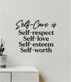 Self-Care Wall Decal Sticker Vinyl Art Wall Bedroom Home Decor Inspirational Motivational Teen Boy Girls School Mental Health Positive Affirmations Good Vibes