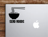 Send Noods V2 Laptop Wall Decal Sticker Vinyl Art Quote Macbook Decor Car Window Truck Kids Baby Teen Inspirational Girls Boys Funny Noodles Ramen Food