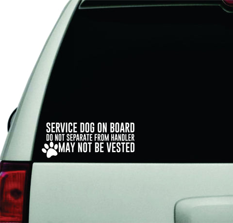 Service Dog On Board Wall Decal Car Truck Window Windshield JDM Sticker Vinyl Lettering Quote Boy Girl Funny Mom Dad Animals Puppy Paw Print