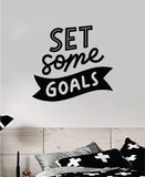 Set Some Goals Quote Wall Decal Sticker Bedroom Room Art Vinyl Inspirational Motivational Kids Teen Baby Nursery School Gym Fitness Sports