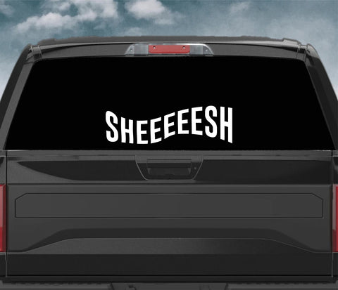 Sheesh Wall Decal Car Truck Window Windshield JDM Sticker Vinyl Lettering Quote Drift Boy Girl Funny Sadboyz Racing Men Broken Heart Club