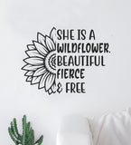 She Is A Wildflower Quote Wall Decal Sticker Vinyl Art Decor Bedroom Room Boy Girl Teen Inspirational Motivational School Nursery Good Vibes Flower Women