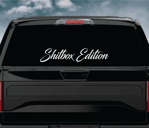 Shitbox Edition Car Decal Truck Window Windshield JDM Sticker Vinyl Lettering Quote Boy Girl Funny Men Racing Sadboyz Sadgirlz Broken Heart Club Stay Humble