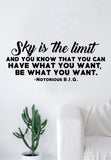Sky is the Limit Wall Decal Sticker Home Decor Vinyl Art Bedroom Teen Inspirational Quote Notorious BIG Biggie Smalls Rap Hip Hop Lyrics