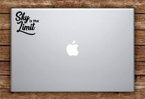 Sky is the Limit Laptop Apple Macbook Car Quote Wall Decal Sticker Art Vinyl Inspirational Music Rap Hip Hop Lyrics