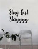 Slay Girl Slayyyy Quote Beautiful Design Decal Sticker Living Room Bedroom Wall Vinyl Decor Art Make Up Cosmetics Beauty Salon Funny Girls Eyelashes Women Beautiful Brows