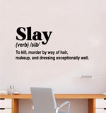 Slay Definition Wall Decal Sticker Vinyl Home Decor Bedroom Art Make Up Cosmetics Lashes Brows Vanity Beauty Girls