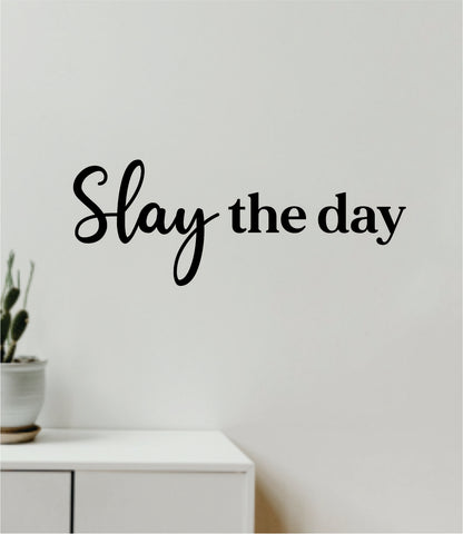 Slay the Day Decal Sticker Quote Wall Vinyl Art Wall Bedroom Room Home Decor Inspirational Teen Girls Make Up Beauty Lashes Brows