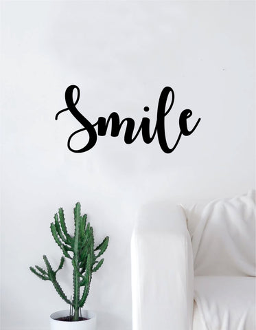 Smile Quote Decal Sticker Wall Vinyl Art Home Decor Decoration Teen Inspire Inspirational Motivational Living Room Bedroom